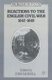 Reactions to the English Civil War, 1642-49 (eBook, PDF)