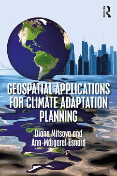 Geospatial Applications for Climate Adaptation Planning (eBook, PDF) - Mitsova, Diana; Esnard, Ann-Margaret