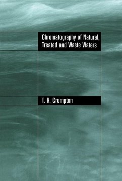 Chromatography of Natural, Treated and Waste Waters (eBook, PDF) - Crompton, T. R