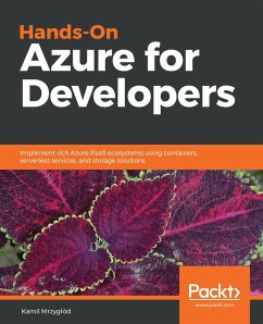 Hands-On Azure for Developers (eBook, ePUB) - Mrzyglod, Kamil