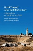 Greek Tragedy After the Fifth Century (eBook, PDF)