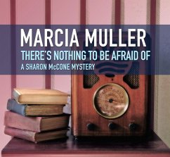 There's Nothing to Be Afraid Of (eBook, ePUB) - Muller, Marcia