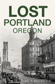 Lost Portland, Oregon (eBook, ePUB)