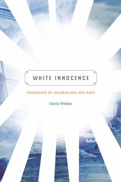 White Innocence (eBook, PDF) - Gloria Wekker, Wekker