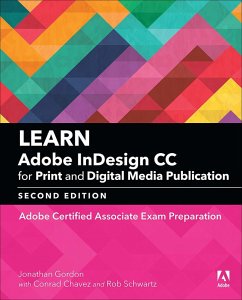 Learn Adobe InDesign CC for Print and Digital Media Publication (eBook, ePUB) - Gordon, Jonathan; Jansen, Cari; Schwartz, Rob