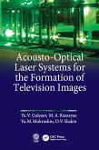 Acousto-Optical Laser Systems for the Formation of Television Images (eBook, ePUB)