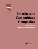 Interfaces in Cementitious Composites (eBook, PDF)