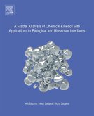A Fractal Analysis of Chemical Kinetics with Applications to Biological and Biosensor Interfaces (eBook, ePUB)