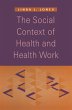 The Social Context of Health and Health... - Bild 1