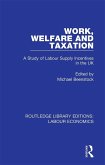 Work, Welfare and Taxation (eBook, ePUB)