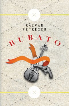 Rubato (eBook, ePUB) - Petrescu, Razvan