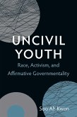 Uncivil Youth (eBook, PDF)