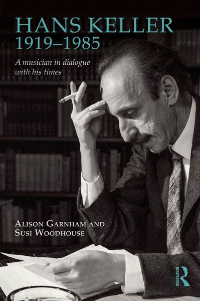 Hans Keller 1919 - 1985 (eBook, PDF) Hans Keller 1919 - 1985 (eBook, PDF)