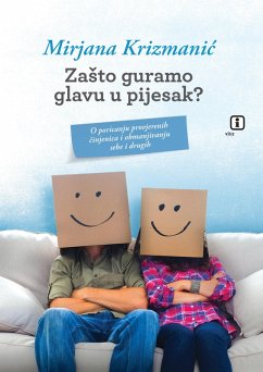Cover ZaSto guramo glave u pijesak (eBook, ePUB)