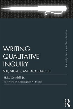 Writing Qualitative Inquiry (eBook, PDF) - Goodall Jr, H. L.