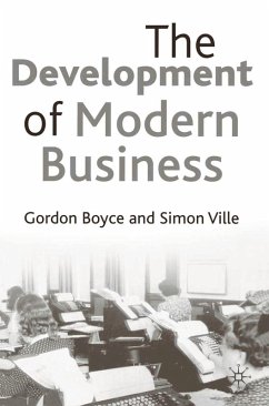 The Development of Modern Business (eBook, PDF) - Boyce, Gordon; Ville, Simon