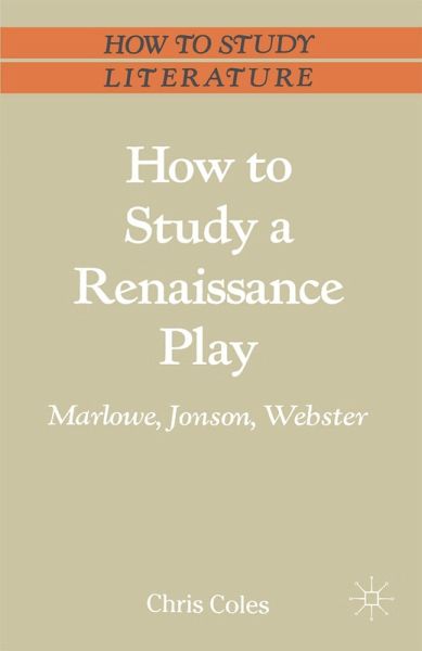 How to Study a Renaissance Play (eBook, PDF)
