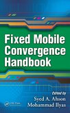 Fixed Mobile Convergence Handbook (eBook, ePUB)