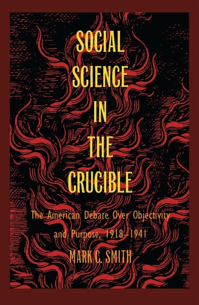 Social Science in the Crucible (eBook, PDF) Social Science in the Crucible (eBook, PDF)