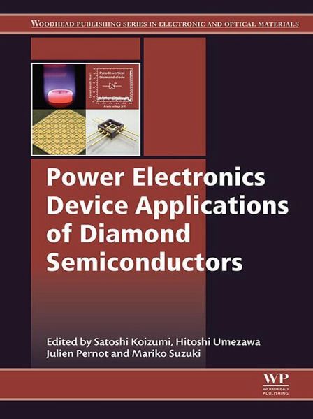 Power Electronics Device Applications of Diamond Semiconductors (eBook, ePUB) Power Electronics Device Applications of Diamond Semiconductors (eBook, ePUB)