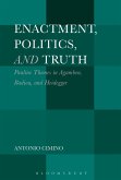 Enactment, Politics, and Truth (eBook, ePUB)