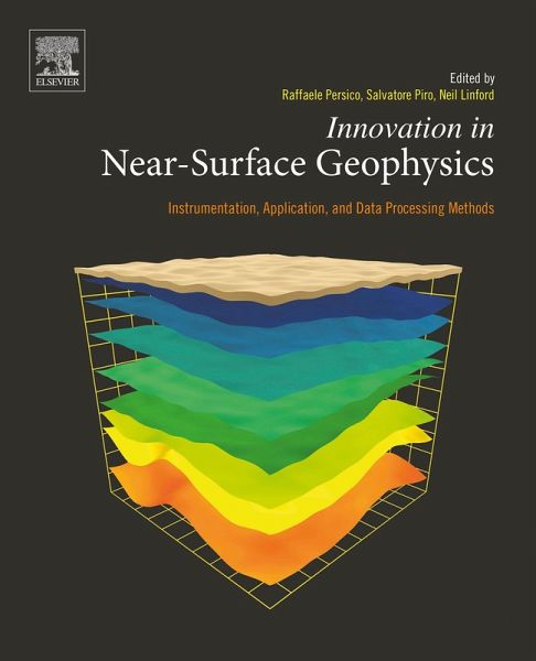 Innovation in Near-Surface Geophysics (eBook, ePUB) Innovation in Near-Surface Geophysics (eBook, ePUB)
