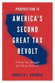 Proposition 13 - America's Second Great Tax Revolt (eBook, ePUB)