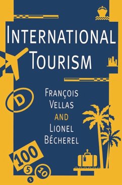 International Tourism (eBook, PDF) - Vellas, François; Bécherel, Lionel