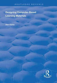 Designing Computer-Based Learning Materials (eBook, PDF) - Clarke, Alan