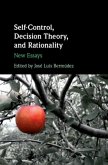 Self-Control, Decision Theory, and Rationality (eBook, PDF)