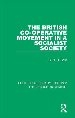 The British Co-operative Movement in a Socialist Society (eBook, ePUB) - Cole, G. D. H.