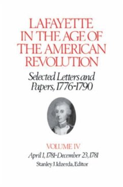 Lafayette in the Age of the American Revolution-Selected Letters and Papers, 1776-1790 (eBook, PDF) - Lafayette, Le Marquis De