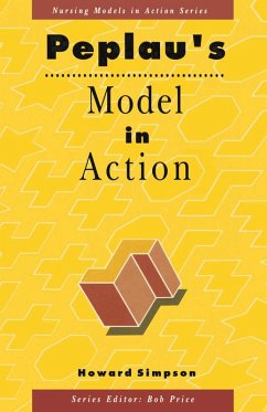 Peplau's Model in Action (eBook, PDF) - Simpson, Howard