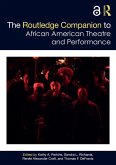 The Routledge Companion to African American Theatre and Performance (eBook, ePUB)