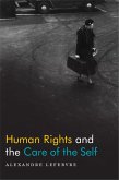 Human Rights and the Care of the Self (eBook, PDF)