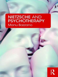 Nietzsche and Psychotherapy (eBook, ePUB) - Bazzano, Manu