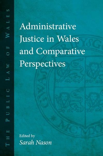 Administrative Justice in Wales and Comparative Perspectives (eBook, PDF) Administrative Justice in Wales and Comparative Perspectives (eBook, PDF)