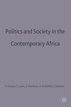 Politics and Society in Contemporary Africa (eBook, PDF) - Chazan, Naomi; Mortimer, Robert A.; Rothchild, Donald; Lewis, Peter; Stedman, Stephen John