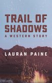 Trail of Shadows (eBook, ePUB)