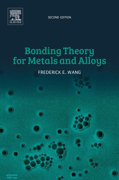 Bonding Theory for Metals and Alloys (eBook, ePUB) Bonding Theory for Metals and Alloys (eBook, ePUB)