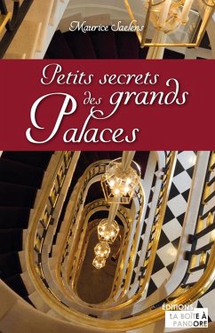 Petits secrets des grands palaces (eBook, ePUB) - Saelens, Maurice