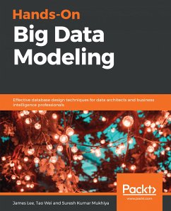 Hands-On Big Data Modeling (eBook, ePUB) - Lee, James; Wei, Tao; Mukhiya, Suresh Kumar