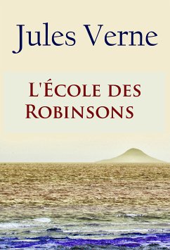 L'École des Robinsons (eBook, ePUB) - Verne, Jules