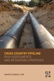 Cross Country Pipeline Risk Assessments and Mitigation Strategies (eBook, ePUB)