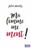 Ma femme me ment (eBook, ePUB)