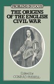 The Origins of the English Civil War (eBook, PDF) The Origins of the English Civil War (eBook, PDF)