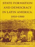 State Formation and Democracy in Latin America, 1810-1900 (eBook, PDF)