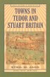 Towns in Tudor and Stuart Britain... - Bild 1