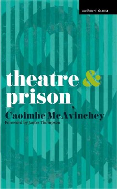 Theatre and Prison (eBook, PDF) - Mcavinchey, Caoimhe