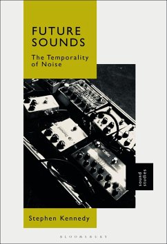 Future Sounds (eBook, PDF) - Kennedy, Stephen